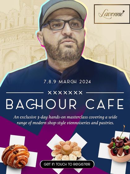 The official announcement for our exclusive Bachour Cafe masterclass, a 3-day hands-on course covering modern shop-style viennoiseries and pastries.