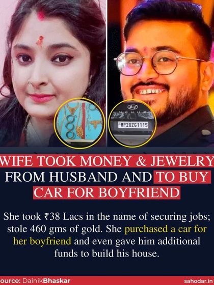 This case is a cautionary tale where a wife took money and jewelry from her husband to fund her boyfriend's lifestyle, and then filed a retaliatory dowry case. It shows how financial deceit can escalate into complex legal battles involving multiple false allegations.