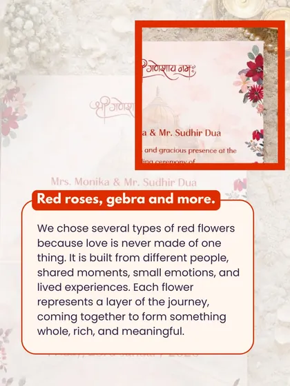 We chose a variety of red flowers like roses and gerberas for the border. Each flower represents a different layer of the couple's journey, coming together to form something whole, rich, and meaningful.