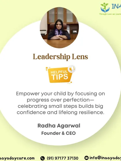 A quote from our Founder & CEO, Radha Agarwal, encouraging parents to focus on progress over perfection to build confidence and resilience in their children.
