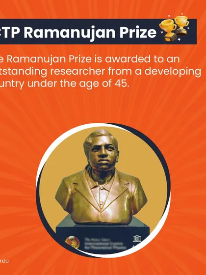 The ICTP Ramanujan Prize is awarded to a brilliant researcher under 45 from a developing country, honoring the legacy of the great Srinivasa Ramanujan.