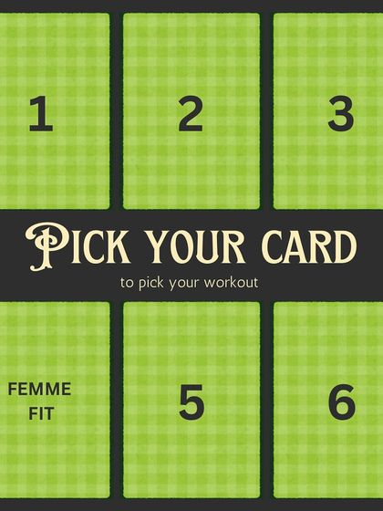 Let's play. Pick a card to choose your workout. This time, the hidden card is Femme Fit.