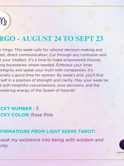 This weekly forecast for Virgo calls for rational decision-making and honest, direct communication. It’s a time to embrace your inner sovereignty and speak your truth with compassion.