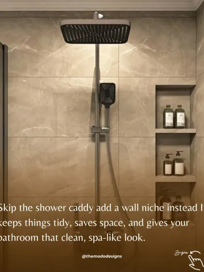 Skip the shower caddy and add a wall niche instead. It keeps things tidy, saves space, and gives your bathroom that clean, spa-like look.