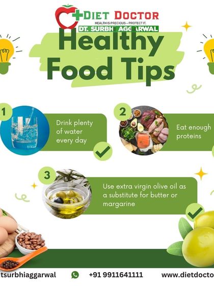 My healthy food tips are easy to follow. Drink plenty of water, eat enough protein, and use healthy fats like extra virgin olive oil instead of butter or margarine.