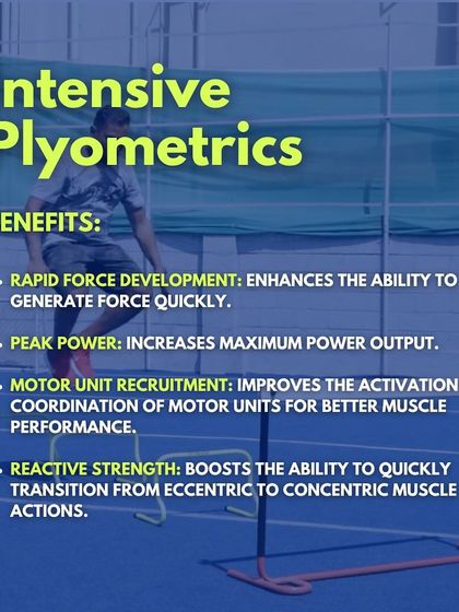 Benefits of Intensive Plyometrics. These include rapid force development, increased peak power, better motor unit recruitment, and improved reactive strength.