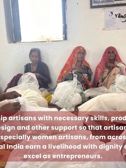 We equip artisans with necessary skills, product design, and other support so that women artisans from across rural India can earn a livelihood with dignity and excel as entrepreneurs.