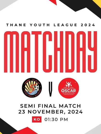 The semi-final matchday announcement for our Under-13 team against Oscar Foundation in the Thane Youth League 2024.