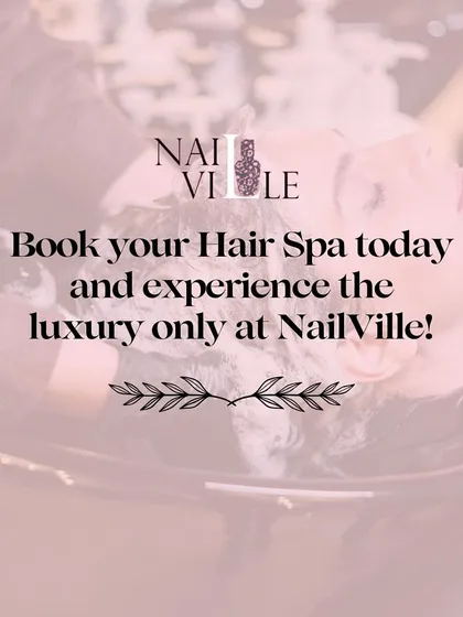 Book your hair spa today and experience the luxury at Nailville. We promise a relaxing session that will leave both you and your hair feeling completely rejuvenated.