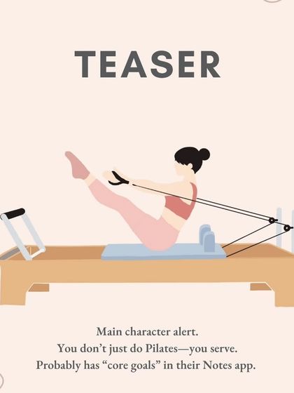 If you love the "Teaser," you are the main character. You don't just do Pilates, you serve. You probably have "core goals" written in your notes app.