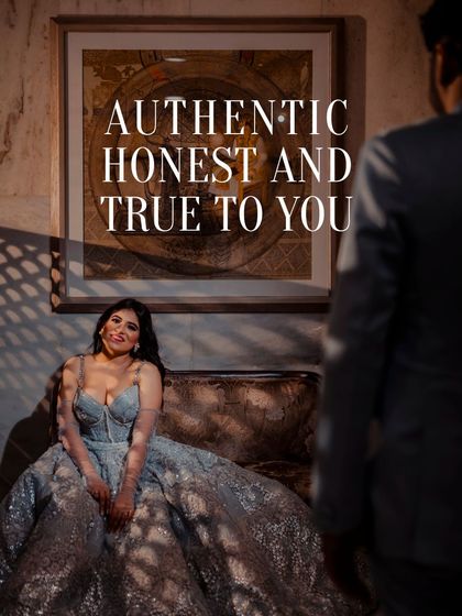This image, with the text "Authentic, Honest and True to You," is a summary of my entire approach. I strive to deliver a service and a final product that truly reflects who you are as a couple.