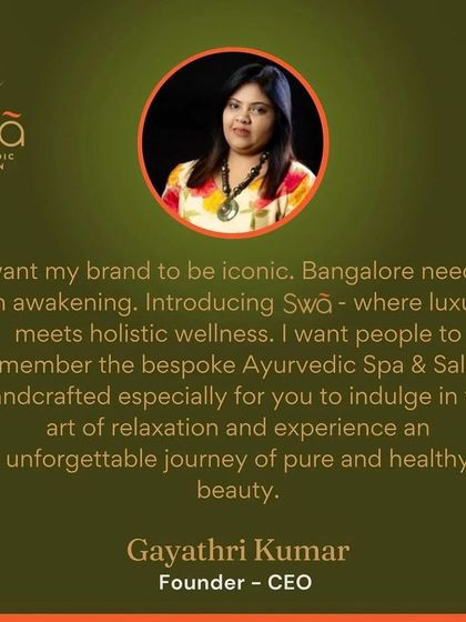 This is my vision for Swã. I wanted to create an iconic, bespoke Ayurvedic spa and salon where people can indulge in the art of relaxation and experience pure, healthy beauty.