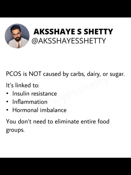 A common myth is that you must cut out carbs, dairy, or sugar to manage PCOS. This is incorrect. PCOS is primarily linked to insulin resistance and hormonal imbalance, which we can manage effectively through a balanced diet without extreme restrictions.