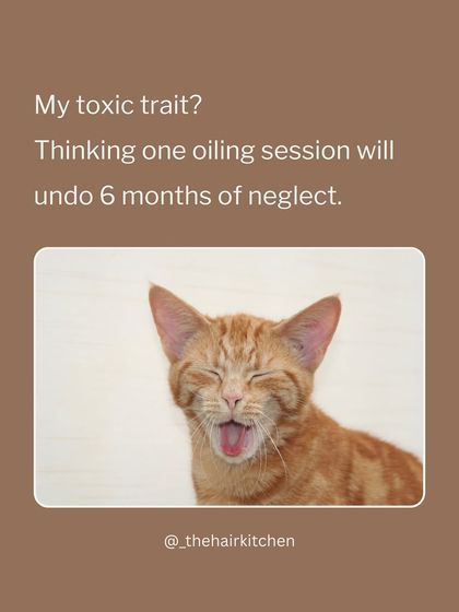 My toxic trait? Thinking one oiling session will undo six months of neglect. Consistency is key, and your scalp deserves more than just crisis control.