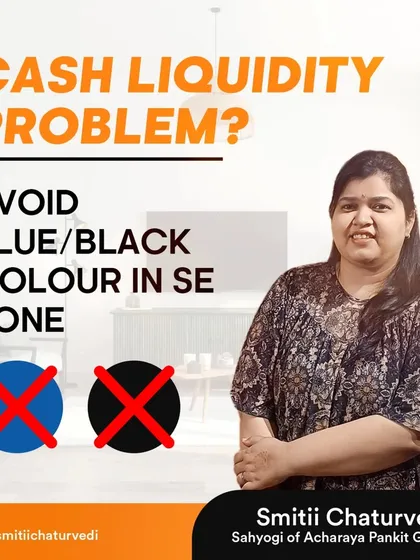 Facing a cash liquidity problem? Avoid blue or black colors in your South-East (SE) zone. This is a very common issue I find, as builders often install black granite kitchen slabs in the SE, creating a Vastu dosh.