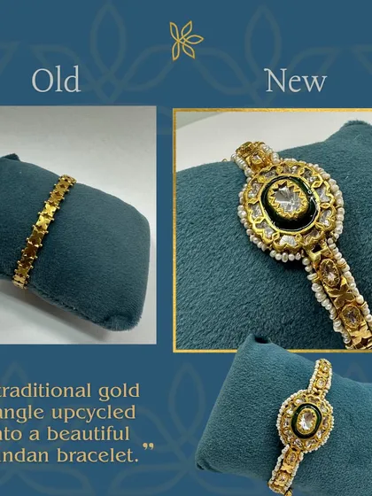 Refurbished jewelry doesn't mean old-fashioned. This old gold bangle has been completely reimagined into a stunning Kundan bracelet, preserving the beauty of the past while embracing modern elegance.