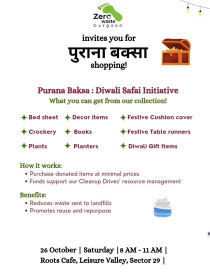 An invitation to the 'Purana Baksa' shopping event, our Diwali Safai initiative. It's a chance to find pre-loved decor, crockery, books, and more at minimal prices, with all funds supporting cleanup drives. It's shopping that's good for your wallet and the planet.