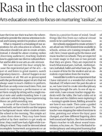 My op-ed in The Indian Express on the importance of arts education. I believe our focus must be on nurturing 'rasikas', those who appreciate art, not just creating more performers.