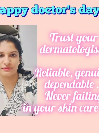 A message for Doctor's Day. You can always trust your dermatologist to be a reliable, genuine, and dependable partner in your skincare journey.