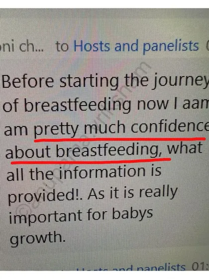 This feedback makes my day. A mother-to-be feels confident about her breastfeeding journey before it has even begun, just from the information provided in the webinar.