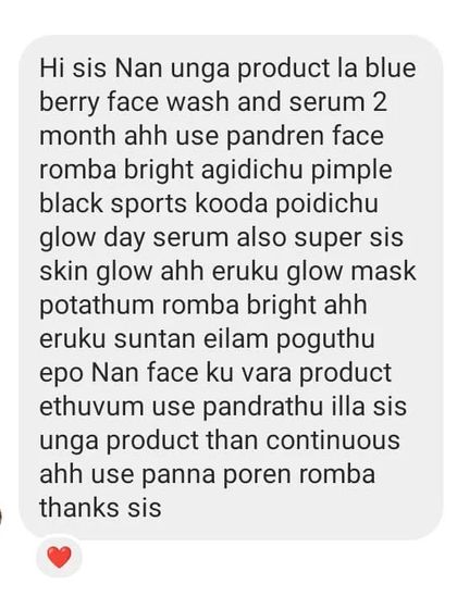 Two months of using my Blueberry Face Wash and Glow Day Serum has cleared this customer's pimples and black spots, and the Glow Mask helps with sun tan. So happy to hear this.