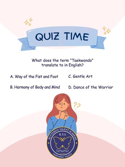 A fun quiz to test your knowledge! Do you know what "Taekwondo" translates to? We believe in making learning engaging and interactive for our community.