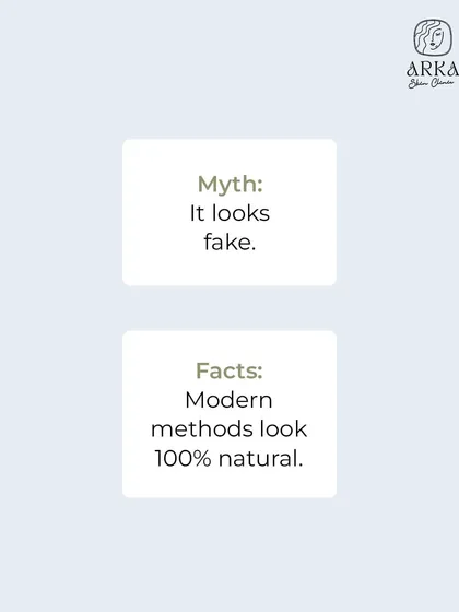 Myth: Hair transplants look fake or "pluggy". Fact: This is no longer true. Modern FUE methods allow us to place individual follicles that mimic natural hair growth, making the results look 100% natural.