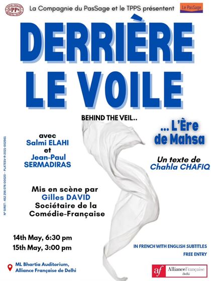 The poster for "Derrière le voile" (Behind the Veil), a powerful French play inspired by the "Woman, Life, Freedom" movement. We stage compelling theatre that addresses contemporary social and political themes.