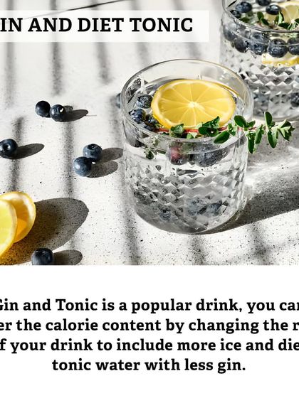A Gin and Tonic is a classic, but you can lower the calories by changing the ratio to include more ice and diet tonic water with less gin.