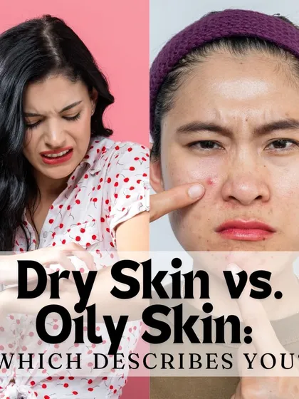 Dry skin vs. Oily skin: which describes you? Understanding your skin type is the first step toward choosing the right products for a healthy glow.