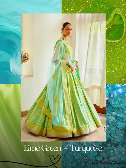 For a bold and refreshing look, consider combining lime green and turquoise. This vibrant palette is perfect for a Mehendi or Sangeet, ensuring you stand out in the most stylish way.