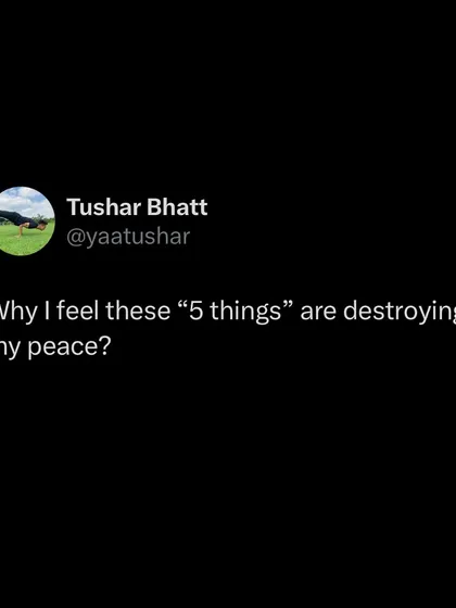 I've realized five things that were destroying my peace: constant consumption of information, living in the future, excessive isolation, letting my ego take control, and breaking my own routine. Awareness is the first step to change.