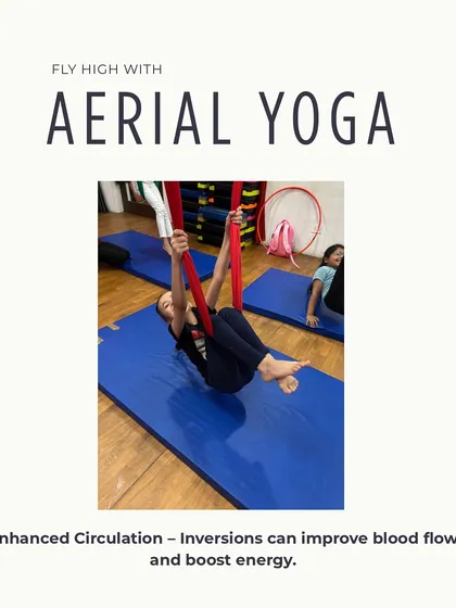 Inversions in aerial yoga are great for improving blood flow and boosting energy levels.
