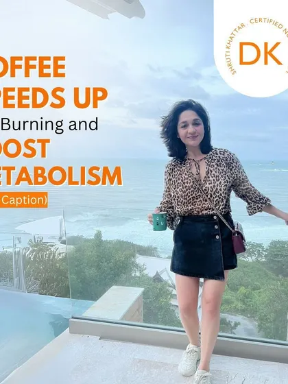 Good news for coffee lovers! Coffee can help speed up fat burning and boost your metabolism. Enjoy it black or with a splash of unsweetened milk to maximize the benefits.