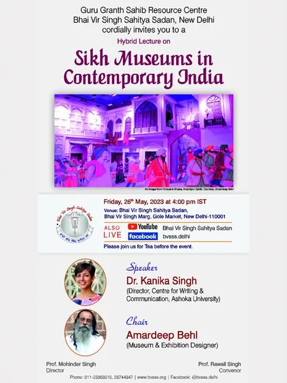 This is a poster from a hybrid lecture I delivered at the Bhai Vir Singh Sahitya Sadan on the subject of Sikh Museums in contemporary India. My talks are designed for both academic and public audiences, available in person or online, to make critical historical research accessible.