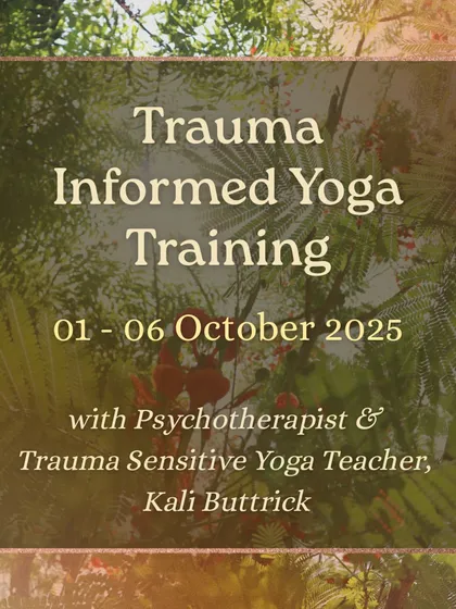 Join our Trauma-Informed Yoga Training with psychotherapist Kali Buttrick. This 5-day course is designed for yoga teachers and healthcare professionals seeking to integrate trauma-sensitive principles into their work.
