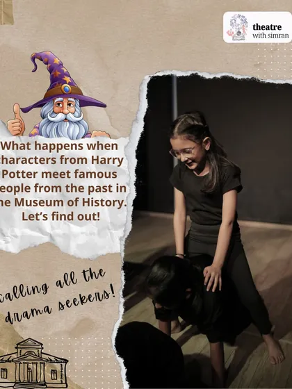 What happens when characters from Harry Potter meet famous people from the past in the Museum of History? Our "Storyweavers" playmaking program for 7 to 10 year olds finds out.