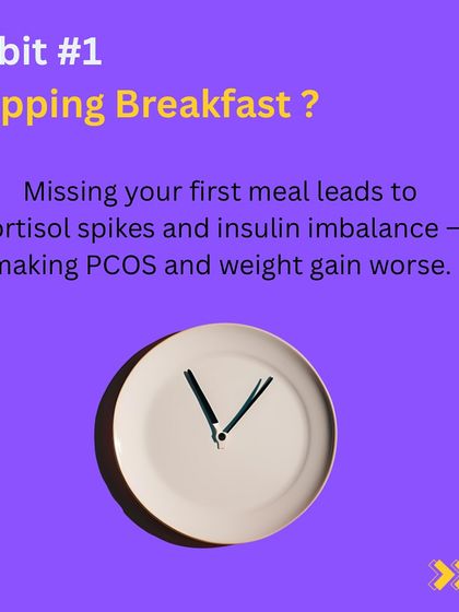 Habit 1: Skipping breakfast. Missing your first meal can lead to cortisol spikes and insulin imbalance, making PCOS and weight gain worse. A balanced start to the day is crucial for hormonal health.
