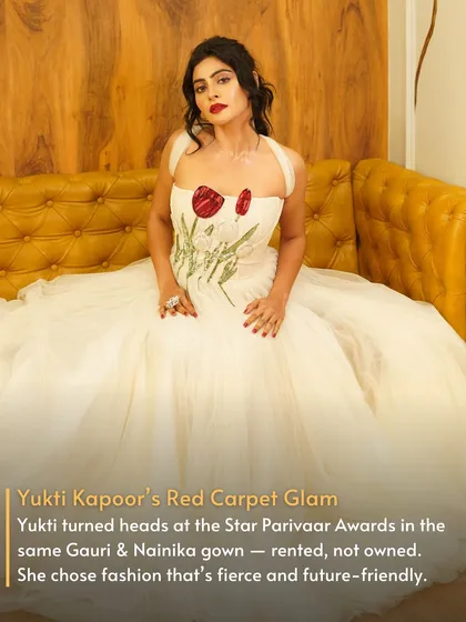 Actress Yukti Kapoor turned heads at the Star Parivaar Awards in this ethereal Gauri & Nainika gown. Renting allows you to wear top designers for your most important events, just like the stars do.