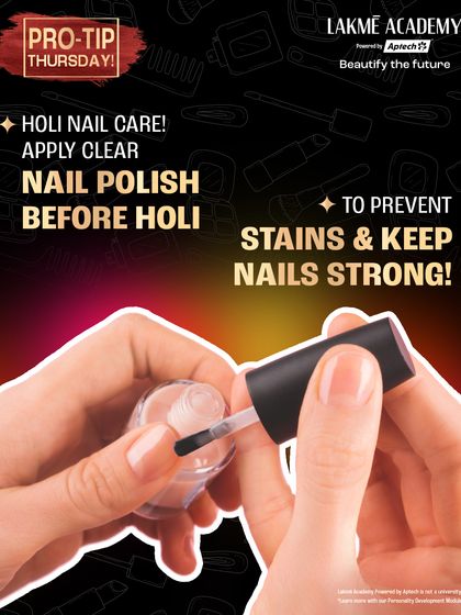 We even prepare you for seasonal demands with practical tips. A simple coat of clear nail polish before playing Holi can act as a protective barrier, preventing stubborn color stains and keeping nails strong.
