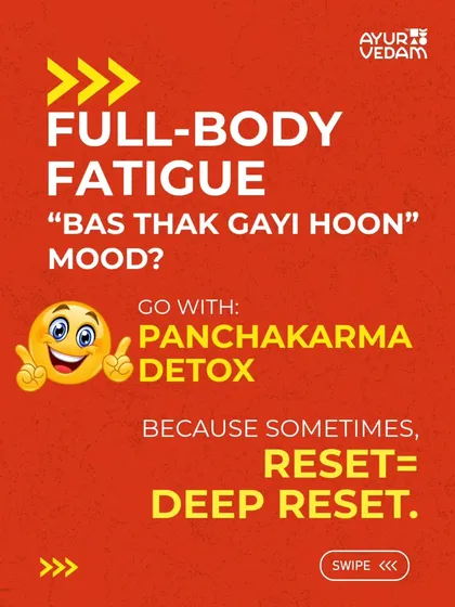 That "bas thak gayi hoon" feeling is something we understand deeply. It's often a sign that your body needs more than just rest; it needs a deep reset. A full Panchakarma detox is designed to clear out deep-rooted toxins that contribute to full-body fatigue, helping you feel lighter and more energized from within.