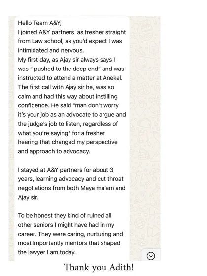 A message from a former associate that speaks to the core of our mentorship. We believe in pushing our team "to the deep end" with full support, building confident advocates skilled in both courtroom arguments and cut-throat negotiations.