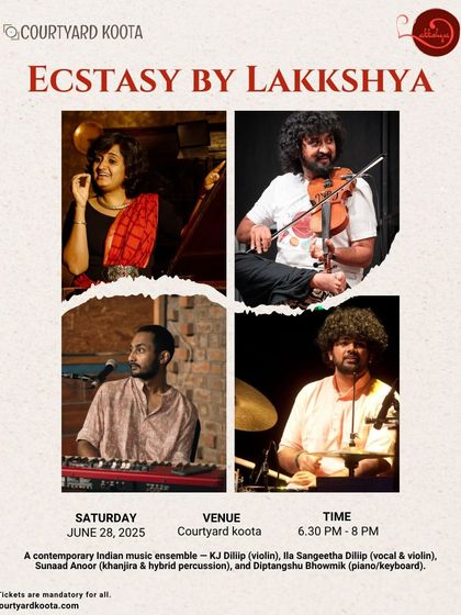 The poster for 'Ecstasy' by Lakkshya, a unique fusion of Carnatic roots and contemporary sounds. The ensemble features violin, vocals, khanjira, and piano, showcasing the versatility of our stage.
