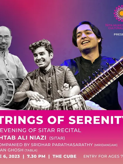 The official announcement for my 'Strings of Serenity' sitar recital at The Cube, NMACC, where I was accompanied by Sridhar Parthasarathy and Ishaan Ghosh.