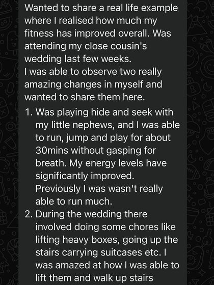 This member noticed two big changes at a family wedding: she could run and play with her nephews for 30 minutes without getting breathless, and she could lift heavy suitcases and boxes with ease.