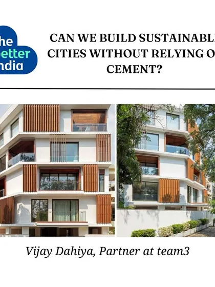 Can we build sustainable cities without relying so heavily on cement? Partner Vijay Dahiya shared his insights with The Better India on the importance of exploring and embracing sustainable alternatives in construction.