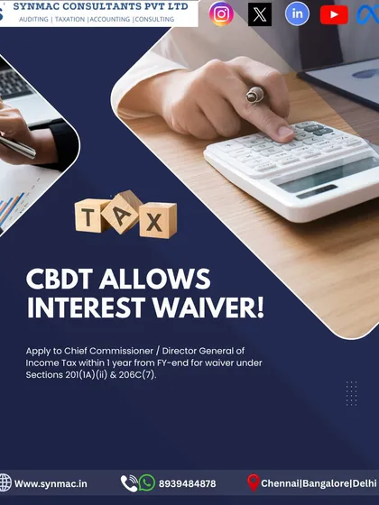 The CBDT allows for an interest waiver under certain sections. I can help you apply to the Chief Commissioner of Income Tax within one year from the financial year-end to potentially waive interest charges.