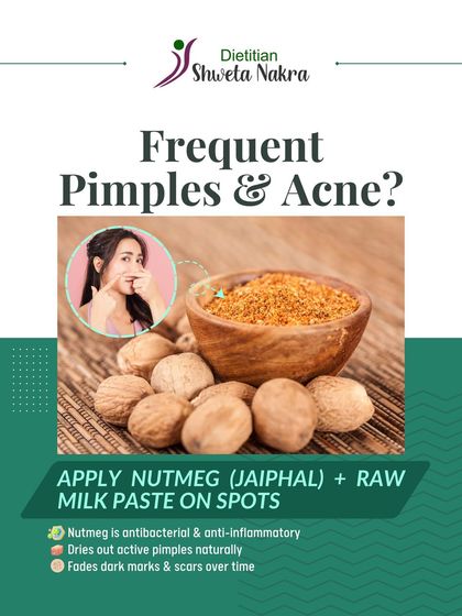 For frequent pimples and acne, apply a paste of nutmeg (jaiphal) and raw milk on the spots. Nutmeg's antibacterial properties help dry out pimples and fade dark marks over time.
