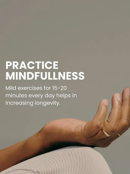 Practicing mindfulness for 15-20 minutes daily is a powerful Ayurvedic anti-aging secret. It calms the mind, reduces stress, and contributes to overall health and longevity.