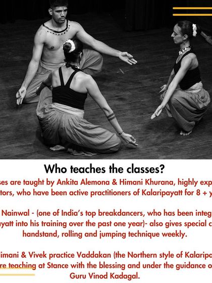 Our classes are taught by experienced educators Himani Khurana and Ankita Alemona, who have been practitioners for over 8 years under the guidance of Guru Vinod Kadangal.